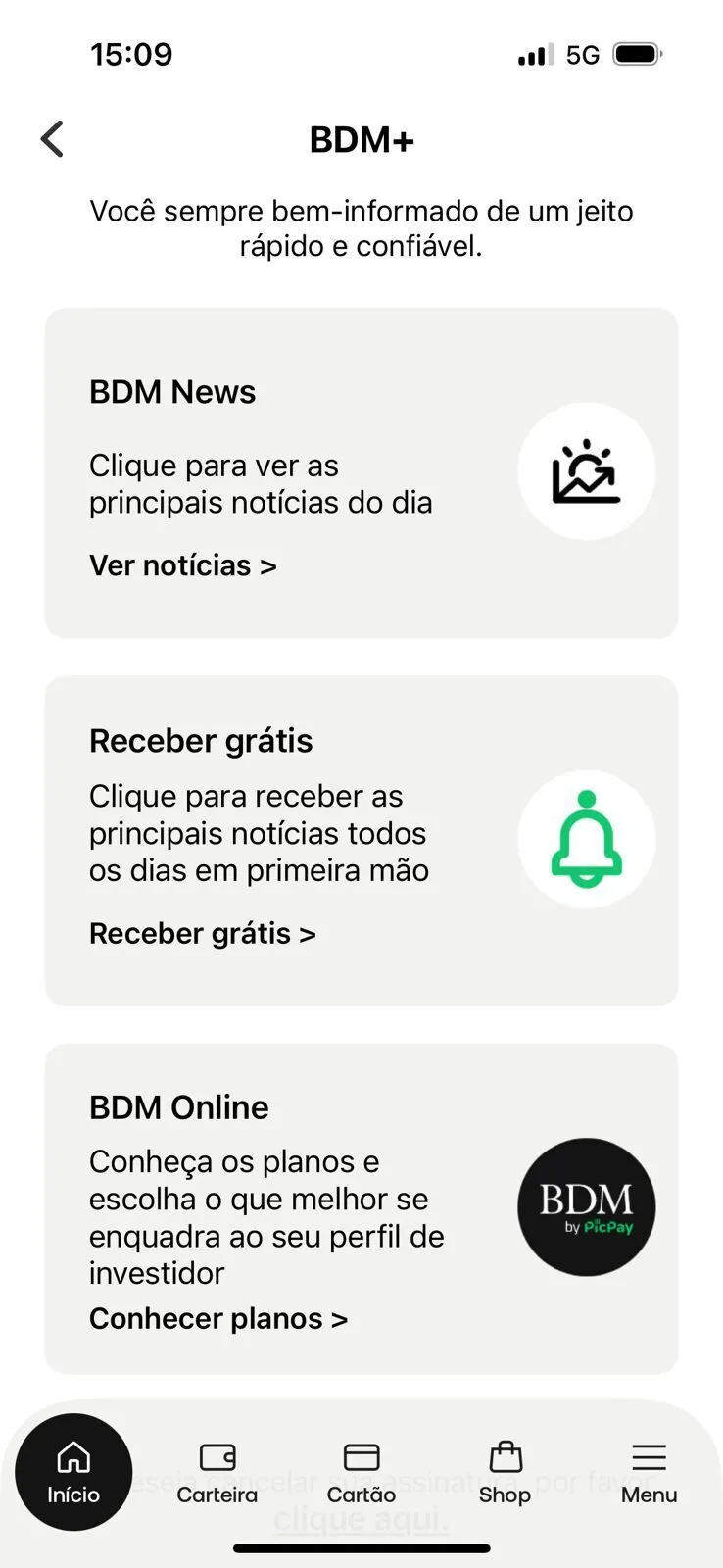 Clique no botão "BDM +" e em seguida "assine grátis";